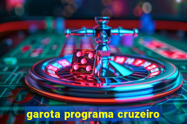 garota programa cruzeiro